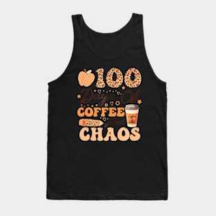 100 Days Of Coffee And Chaos 100Th Day Of School For Teacher Tank Top